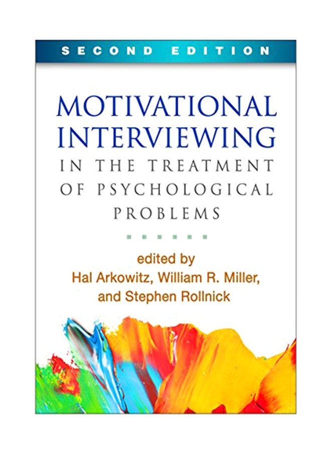 Motivational Interviewing In The Treatment Of Psychological Problems, Second Edition Paperback English by Hal Arkowitz - 39373 