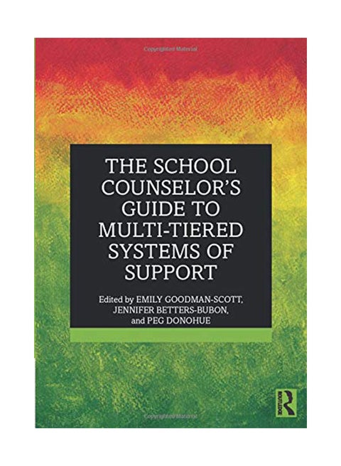 The School Counselor's Guide to Multi-Tiered Systems of Support Paperback English by Emily Goodman-Scott - 22-Jun-19
