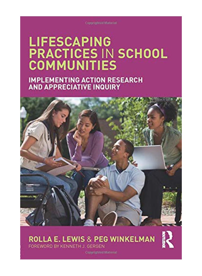 Lifescaping Practices in School Communities: Implementing Action Research and Appreciative Inquiry paperback english - 28-Nov-16 