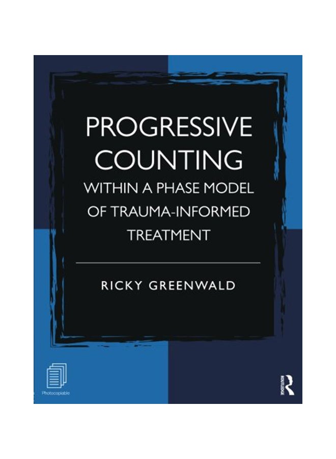 Progressive Counting Within a Phase Model of Trauma-Informed Treatment paperback english - 17-Jun-13 