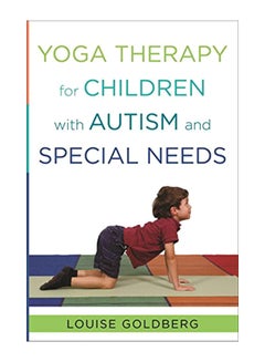 Yoga Therapy for Children with Autism and Special Needs Hardcover English by Louise Goldberg - 26-Aug-13 