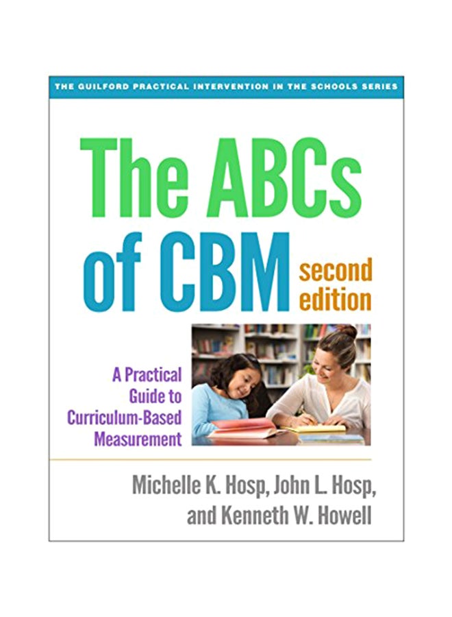 null - The Abcs Of Cbm, Second Edition: A Practical Guide To Curriculum-Based Measurement Paperback English by Michelle K. Hosp - 27-Apr-16 - Image 1