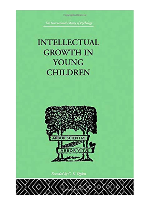 Intellectual Growth In Young Children: With An Appendix On Children's Why Questions By Nathan Isaacs paperback english - 2-Dec-14