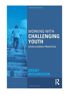 Working With Challenging Youth: Seven Guiding Principles paperback english - 42272 