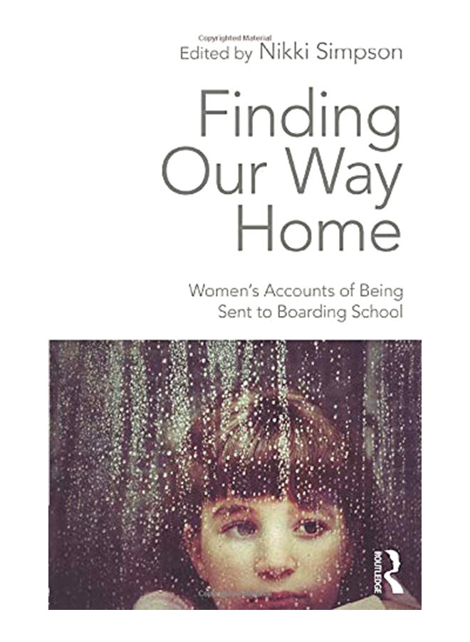 Finding Our Way Home: Women's Accounts Of Being Sent To Boarding School paperback english - 13-Jun-18 
