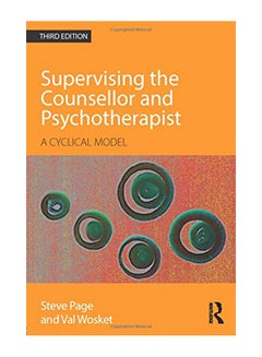 Supervising The Counsellor And Psychotherapist: A Cyclical Model paperback english - 23-Jul-14 