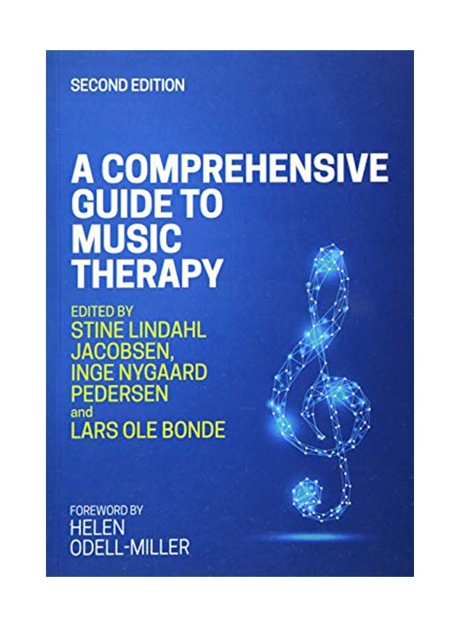 A Comprehensive Guide To Music Therapy, 2Nd Edition: Theory, Clinical Practice, Research And Training Paperback English by Stine Lindahl Jacobsen - 21-May-19 