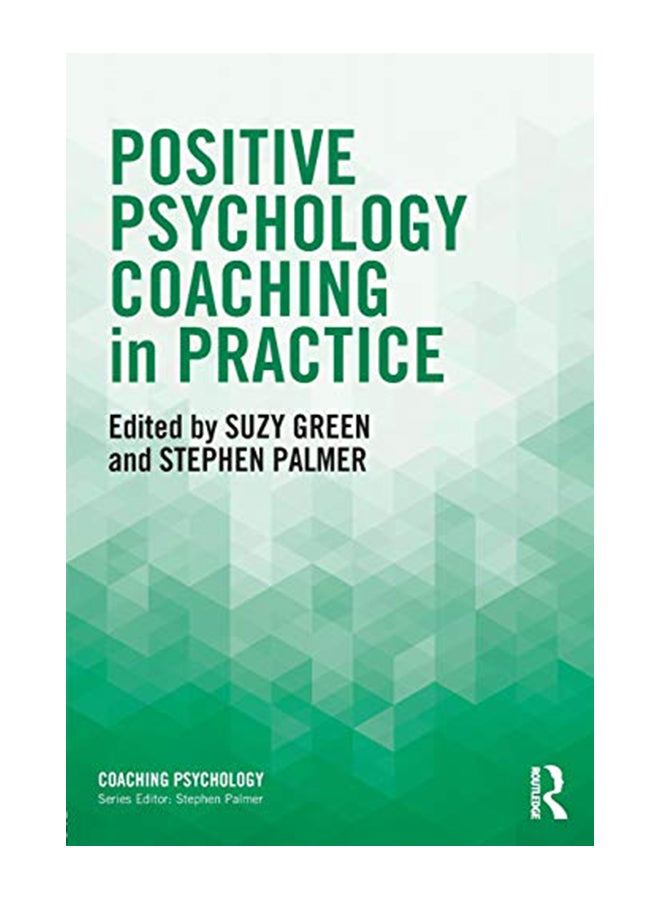 Positive Psychology Coaching In Practice Paperback English by Suzy Green - 43298 