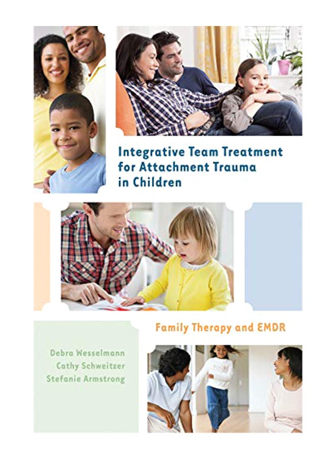 Integrative Team Treatment for Attachment Trauma in Children: Family Therapy and EMDR hardcover english - 31-Mar-14 