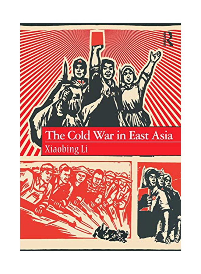 The Cold War in East Asia Paperback English by Xiaobing Li - 13-Sep-17 