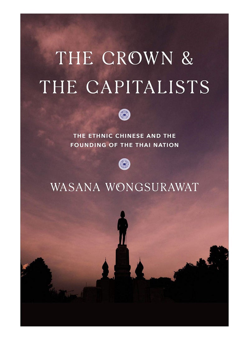 The Crown And The Capitalists Paperback English by Wasana Wongsurawat - 30-Oct-19 