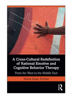 A Cross-Cultural Redefinition Of Rational Emotive And Cognitive Behavior Therapy paperback english - 10-Sep-19 