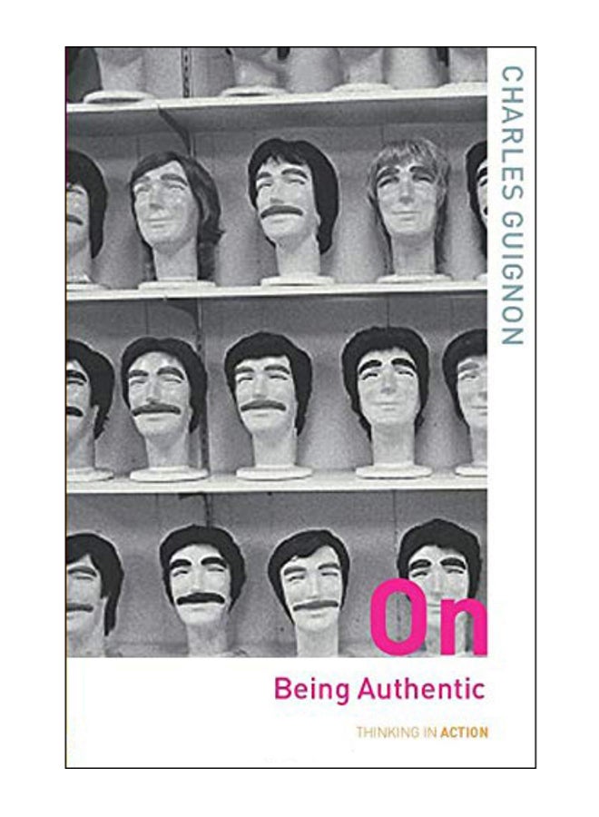On Being Authentic paperback english - 16-Jun-04