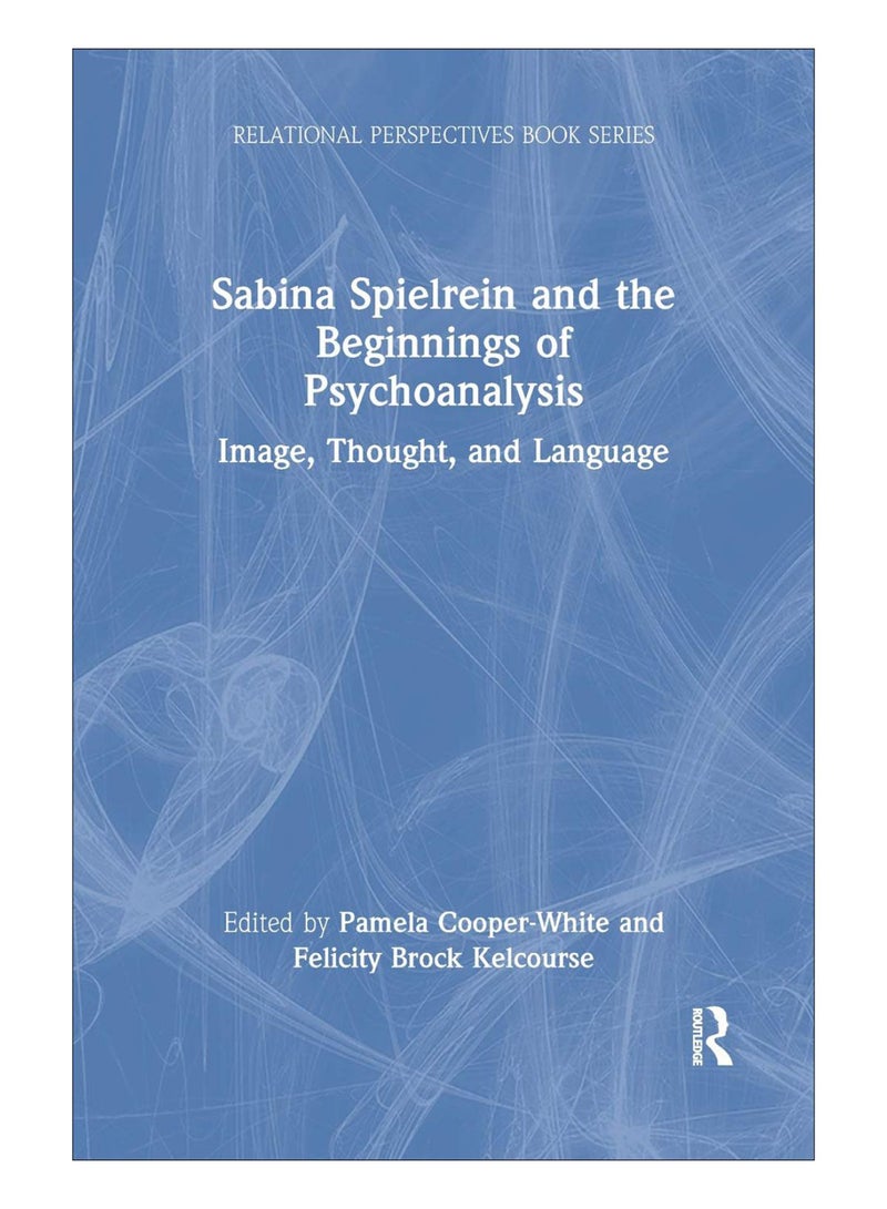 Sabina Spielrein And The Beginnings Of Psychoanalysis paperback english - 21-Feb-19 