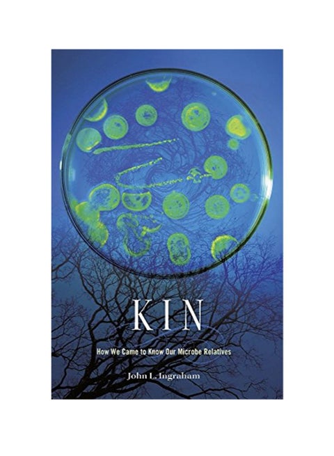 Kin How We Came To Know Our Microbe Relatives hardcover english - 6/1/2017