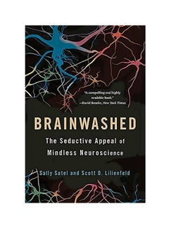 Brainwashed The Seductive Appeal Of Mindless Neuroscience paperback english - 5/12/2015 