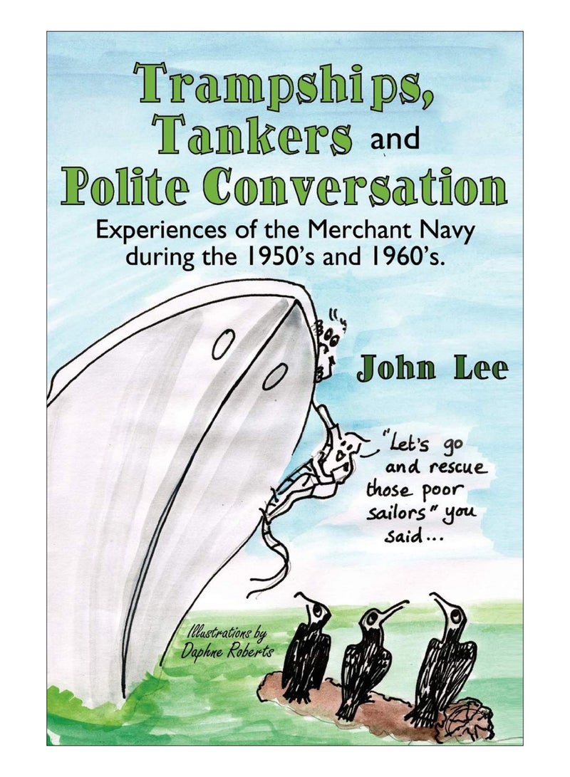 Trampships, Tankers And Polite Conversation paperback english - 24-Sep-07 - v1584082266/N35571699A_1