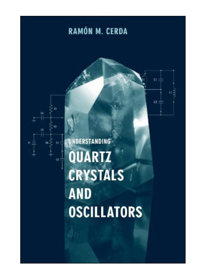 Understanding Quartz Crystals And Oscillators hardcover english - 01-May-14 