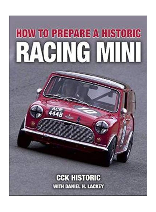 How To Prepare A Historic Racing Mini Paperback English by Classic Cars of Kent - 43173