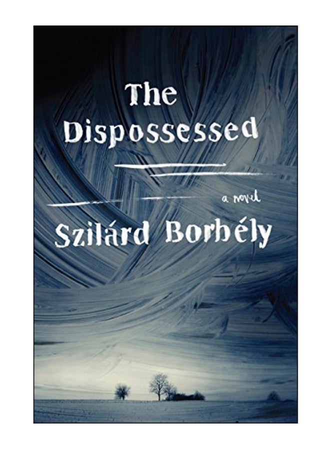 The Dispossessed Paperback English by Szilard Borbely - 15-Dec-16