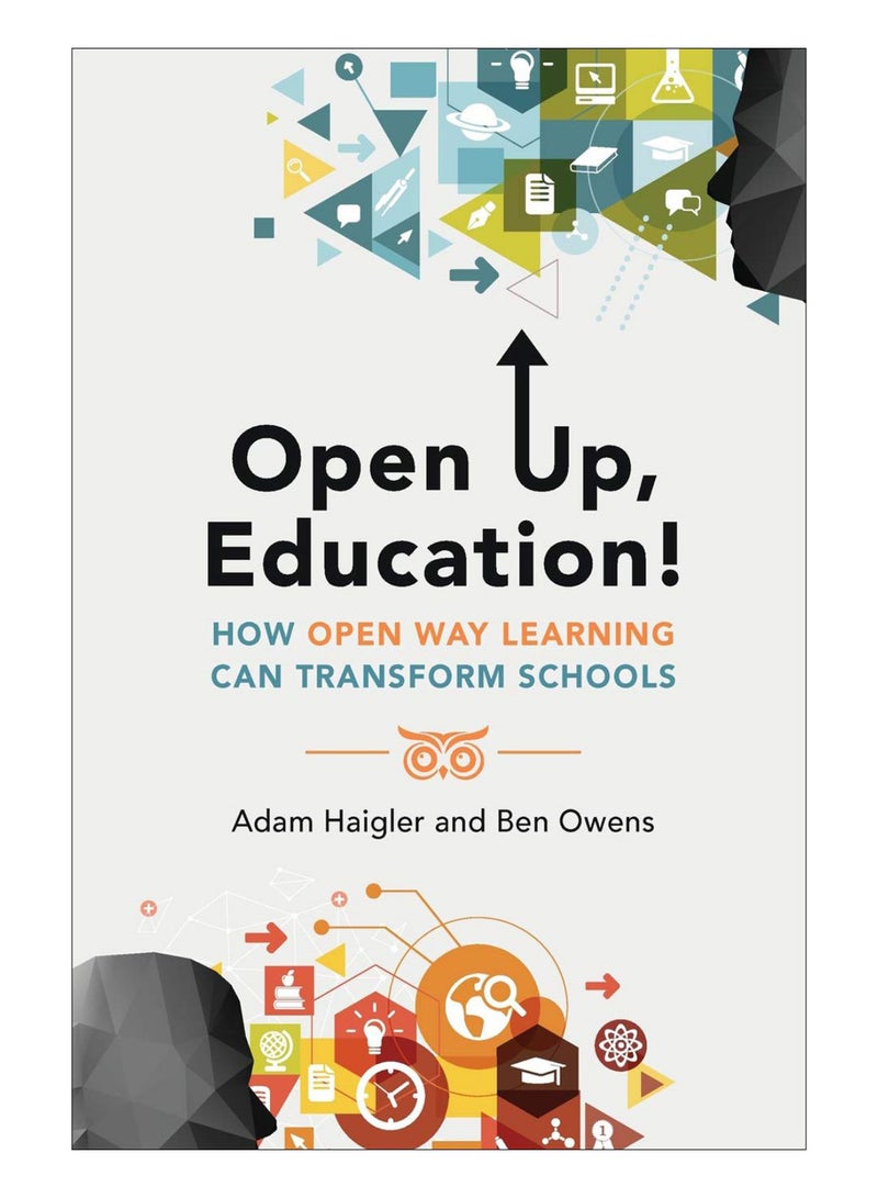 Open Up, Education! Paperback English by Adam Haigler - 05-Dec-18 