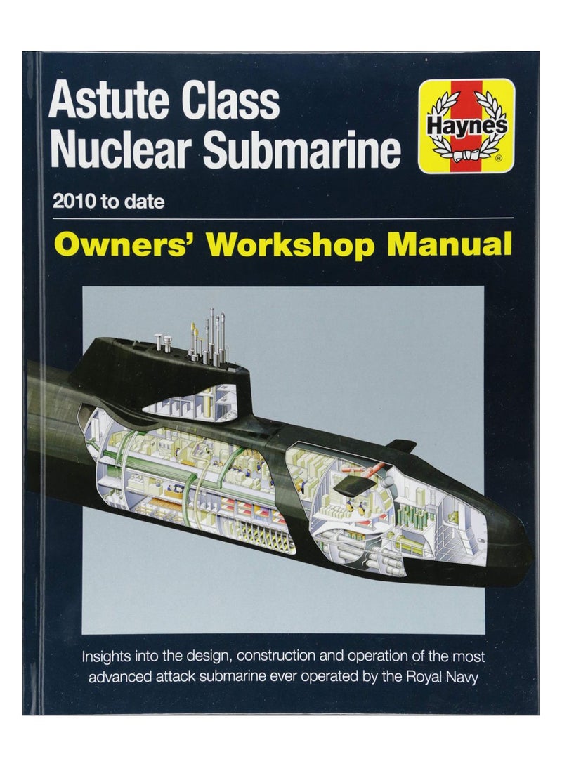 Astute Class Nuclear Submarine Owners' Workshop Manual hardcover english - 24-Apr-18 