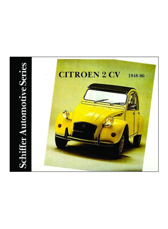 Citröen 2Cv 1948-1986 Hardcover English by Schiffer Publishing Ltd - 13-Sep-04