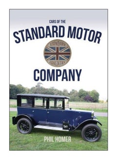 Cars Of The Standard Motor Company Paperback English by Phil Homer - 15-Dec-15 