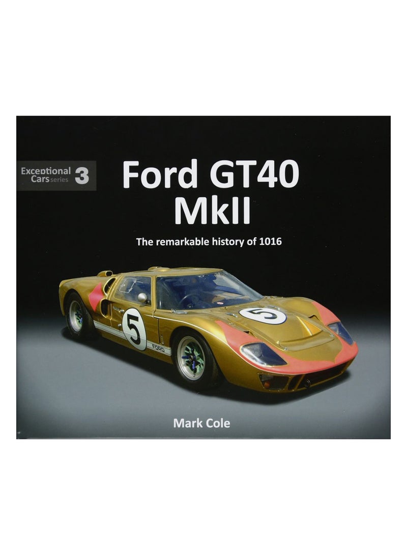 Ford Gt40 Mk Ii Hardcover English by Mark Cole - 22-Dec-17 