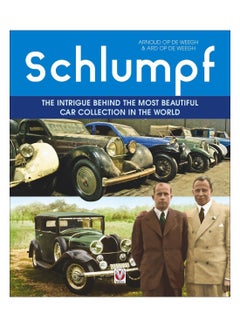 Schlumpf - The Intrigue Behind The Most Beautiful Car Collection In The World hardcover english - 18-Sep-18 