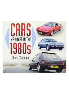 Cars We Loved In The 1980S Paperback English by Giles Chapman - 01-Sep-14 