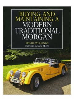 Buying And Maintaining A Modern Traditional Morgan paperback english - 07-Feb-18 