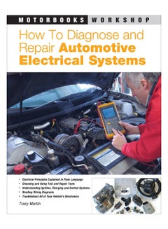 How To Diagnose And Repair Automotive Electrical Systems paperback english - 15-Oct-05 
