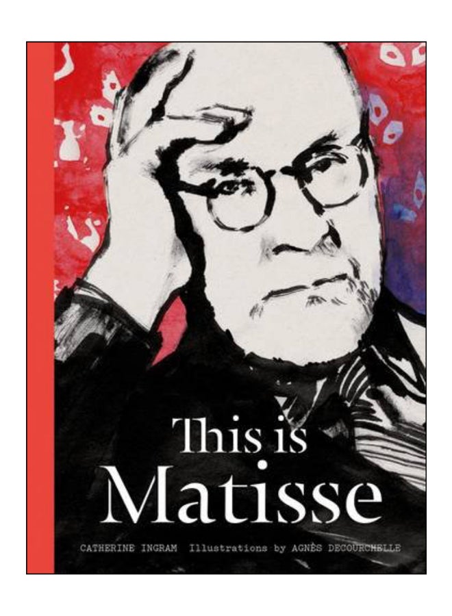 This Is Matisse Hardcover English by Catherine Ingram - 42121 