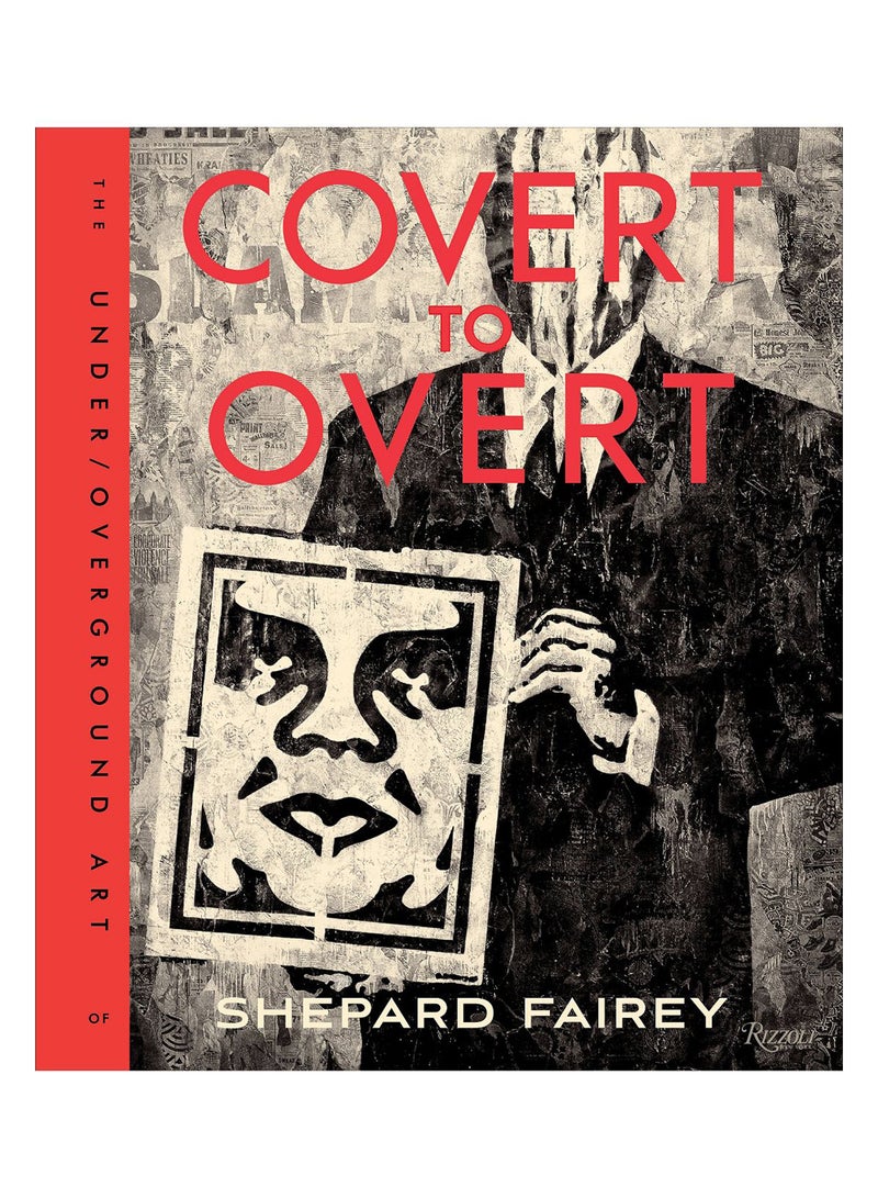 Covert To Overt Hardcover English by Shepard Fairey - 06-Oct-15 