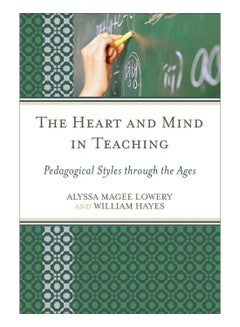 The Heart And Mind In Teaching Paperback English by Alyssa Magee Lowery - 30-Jul-14 