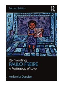 Reinventing Paulo Freire paperback english - 01-Jun-17 