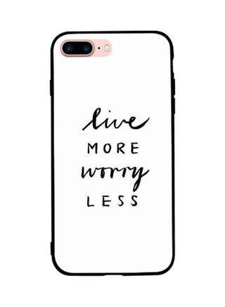 Protective Case Cover For Apple iPhone 7 Plus Live More Worry Less - v1584103646/N35377227A_1