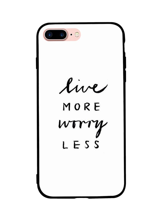 RUSSO - Protective Case Cover For Apple iPhone 7 Plus Live More Worry Less - Image 1