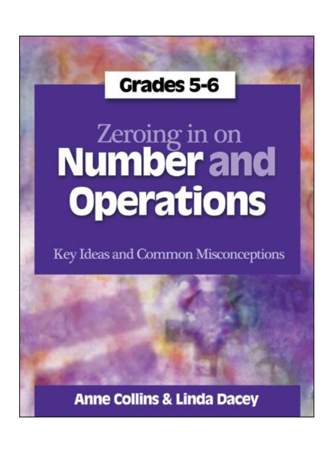 Zeroing In On Number And Operations, Grades 5-6 Spiral Bound English by Linda Dacey