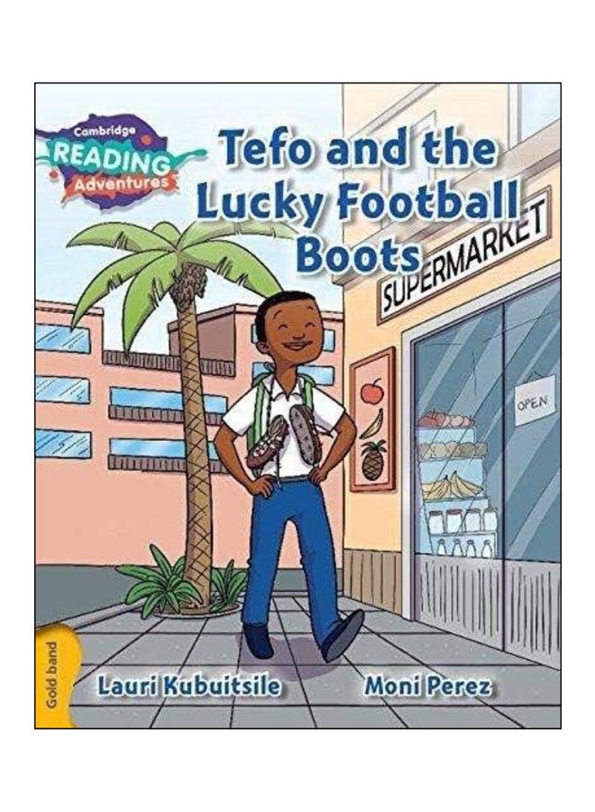 Tefo And The Lucky Football Boots Gold Band paperback english - 21-Jan-16 