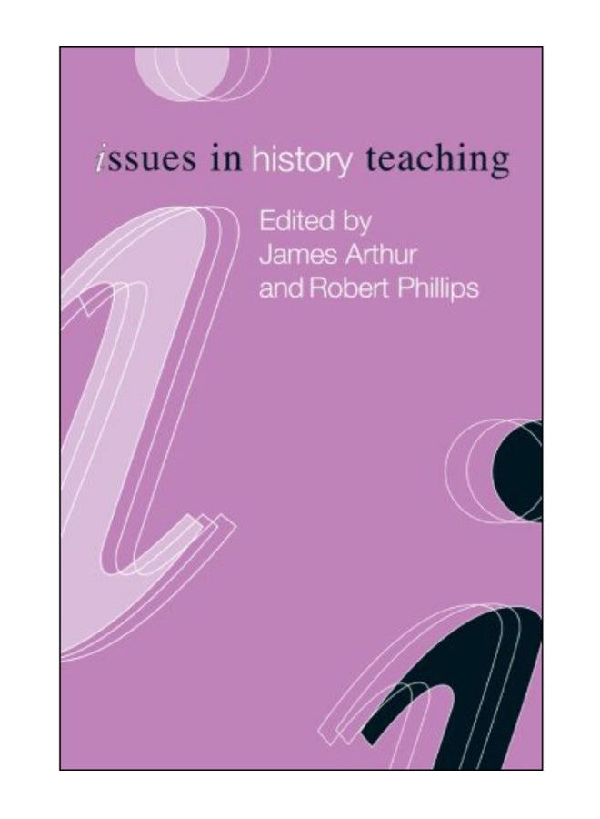 Issues In History Teaching paperback english - 02-Dec-99 