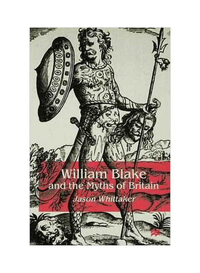 William Blake And The Myths Of Britain hardcover english - 3 June 1999