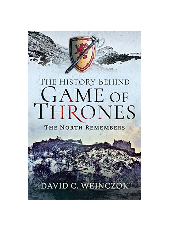 History Behind Game Of Thrones: The North Remembers Hardcover English by David C. Weinczok - 43628 