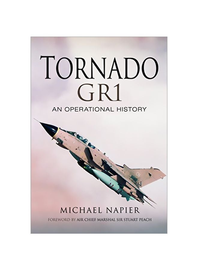 Tornado GR1: An Operational History Hardcover English by Michael John W. Napier - 43025 