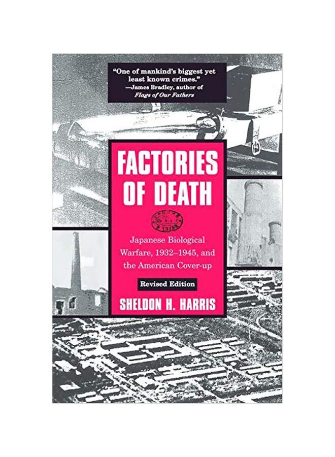 Factories Of Death: Japanese Biological Warfare, 1932-45, And The American Cover-Up paperback english - 25 April 2002 