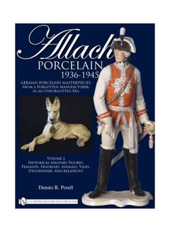 Allach Porcelain 1936-1945 Hardcover English by Dennis R. Porell - 40479