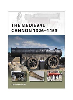 The Medieval Cannon 1326-1453 Paperback English by Jonathan Davies - 43699 - v1584180628/N35550653A_1