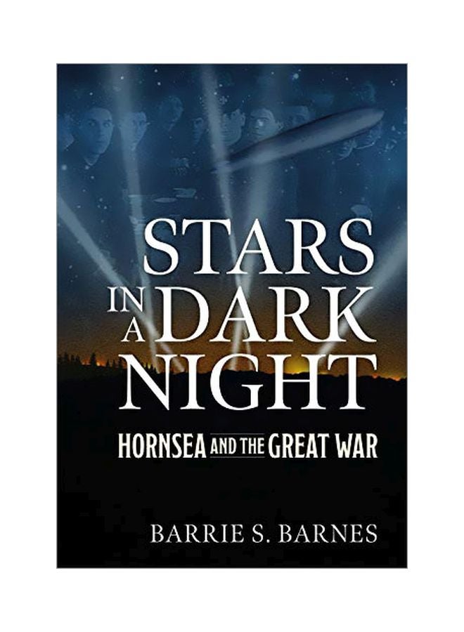 Stars In A Dark Night: Hornsea And The Great War hardcover english - 01 October 2019