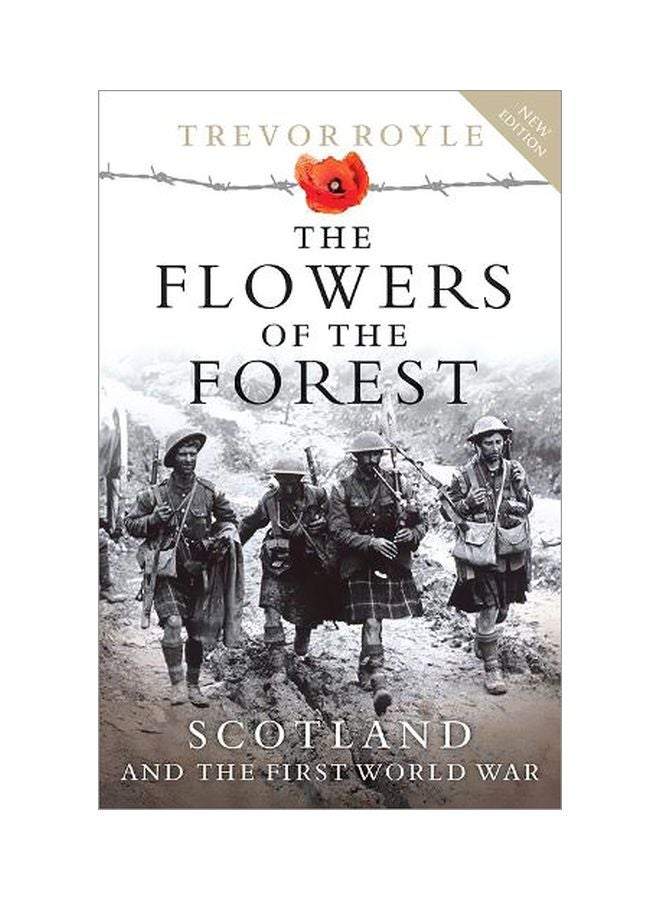 The Flowers Of The Forest: Scotland And The First World War paperback english - 08 October 2019 